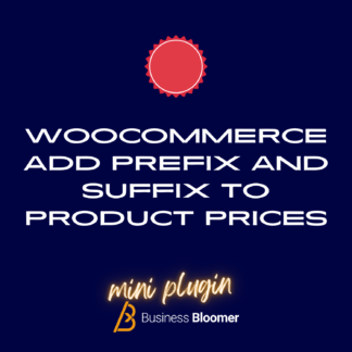 WooCommerce Add Prefix And Suffix to Product Prices Mini-Plugin