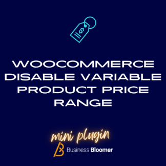WooCommerce Disable Variable Product Price Range Mini-Plugin